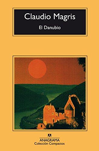 El Danubio (Compactos anagrama, Band 149)