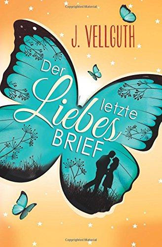 Der letzte Liebesbrief: Roman