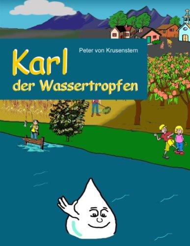 Karl der Wassertropfen: erklärt den Wasserkreislauf