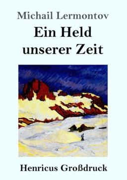 Ein Held unserer Zeit (Großdruck)