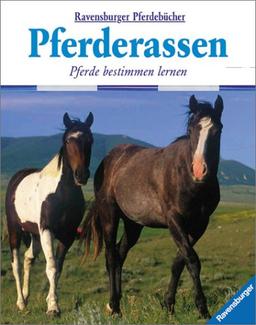 Ravensburger Pferdebücher: Pferderassen: Pferde bestimmen lernen