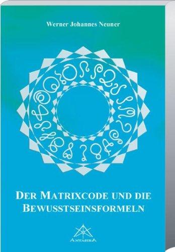 Matrixcode und die Bewusstseinsformeln