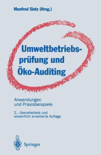 Umweltbetriebsprüfung und Öko-Auditing: Anwendungen und Praxisbeispiele