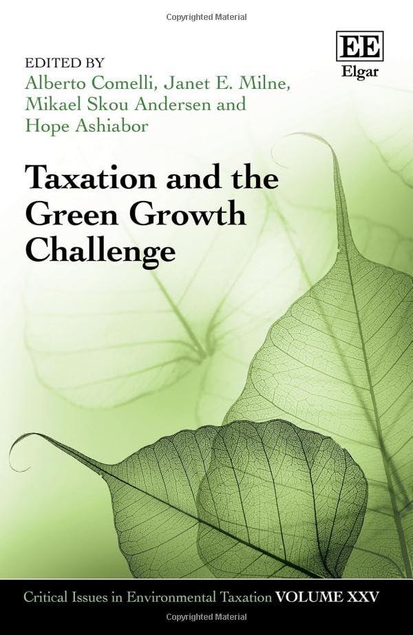 Taxation and the Green Growth Challenge (Critical Issues in Environmental Taxation)