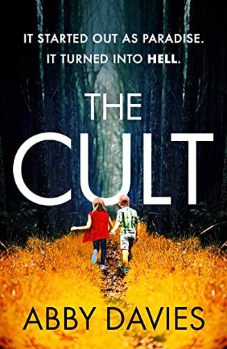 The Cult: The unforgettable, twisty new thriller you won’t be able to put down!