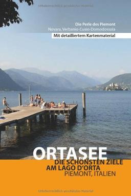 Ortasee - Lago d'Orta - Reiseführer: Die schönsten Ziele am Lago d'Orta, Piemont, Italien.