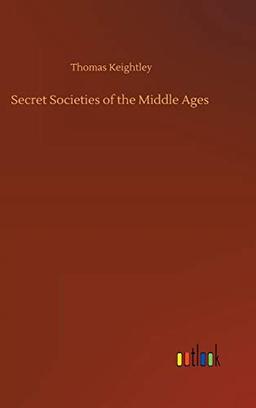 Secret Societies of the Middle Ages