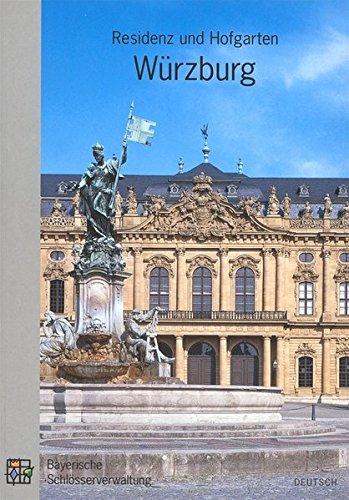 Residenz und Hofgarten Würzburg: Amtlicher Führer