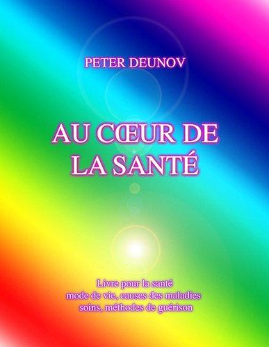 AU CŒUR DE LA SANTE : Santé, maladies, mode de vie, soins, prescriptions, formules, chants