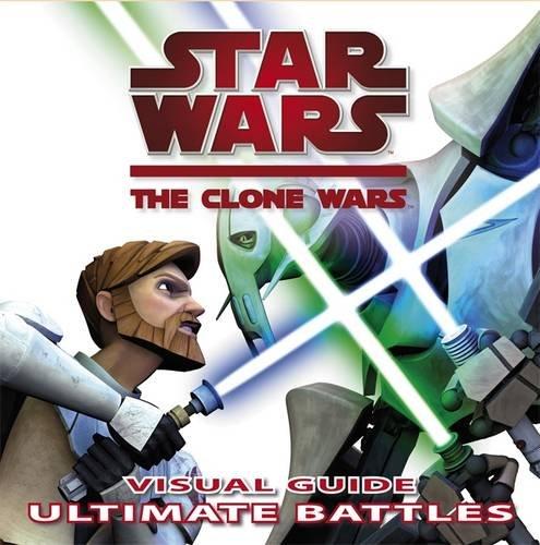 Star Wars The Clone Wars Ultimate Battles (Star Wars Clone Wars Ultimate)