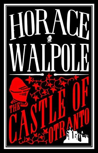 The Castle of Otranto (Alma Classics)