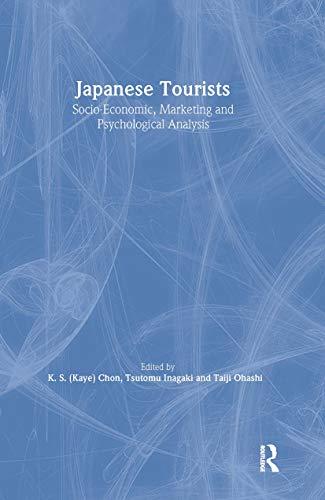 Japanese Tourists: Socio-Economic, Marketing and Psychological Analysis