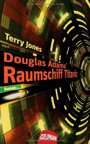 Douglas Adams' Raumschiff Titanic: Roman