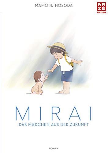 Mirai - Das Mädchen aus der Zukunft: Roman