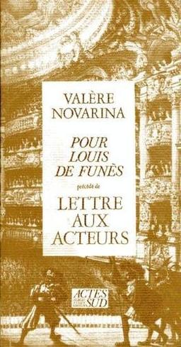 Pour Louis de Funès. Lettre aux acteurs