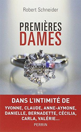 Premières dames : Yvonne, Claude, Anne-Aymone, Danielle, Bernadette, Cécilia, Carla, Valérie...