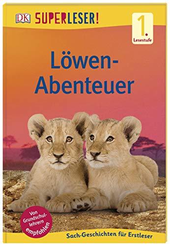 SUPERLESER! Löwen-Abenteuer: 1. Lesestufe Sach-Geschichten für Leseanfänger