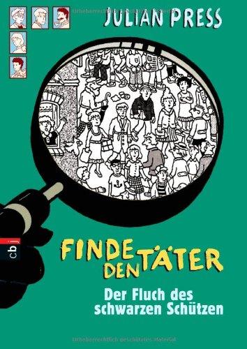 Finde den Täter - Der Fluch des schwarzen Schützen