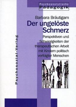 Jahrbuch für Psychoanalytische Pädagogik: Der ungelöste Schmerz