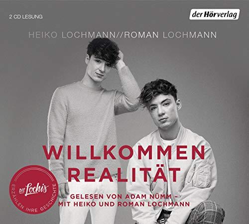 Willkommen Realität: Die Lochis erzählen ihre Geschichte