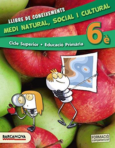 Medi natural, social i cultural 6è CS. Llibre de coneixements (ed. 2015) (Materials Educatius - Cicle Superior - Coneixement del medi social i cultural)