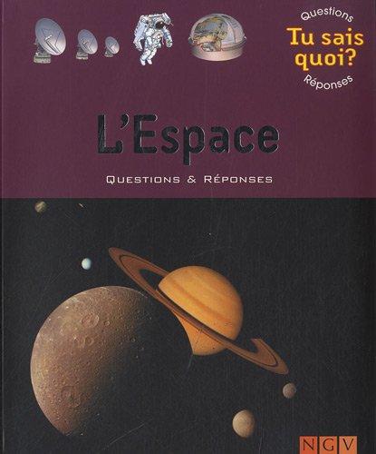 L'espace : questions & réponses