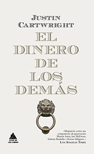 El dinero de los demás (Ático de los Libros, Band 16)