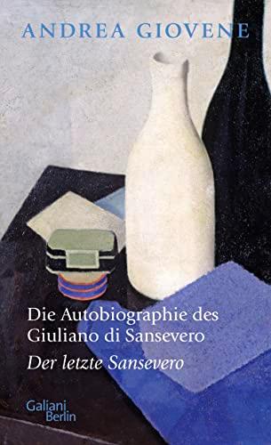 Die Autobiographie des Giuliano di Sansevero: Der letzte Sansevero