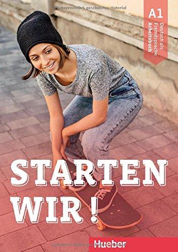 Starten wir! A1: Deutsch als Fremdsprache / Arbeitsbuch mit Audio-CD