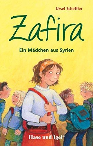 Zafira - Ein Mädchen aus Syrien: Schulausgabe