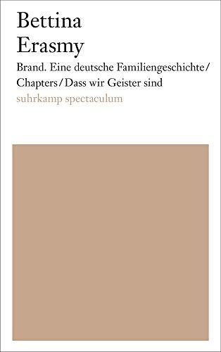 Brand. Eine deutsche Familiengeschichte/Chapters/Dass wir Geister sind