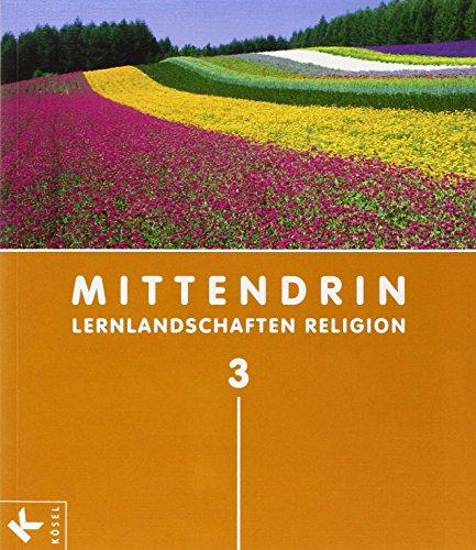 Mittendrin - Baden-Württemberg und Niedersachsen: Band 3: 9./10. Schuljahr - Schülerbuch