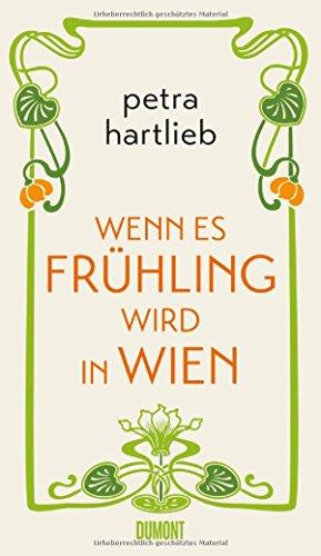 Wenn es Frühling wird in Wien: Roman