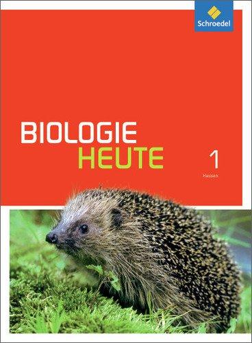 Biologie heute SI - Ausgabe 2014 für Gymnasien in Hessen: Schülerband 1