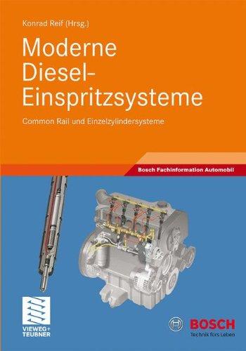 Moderne Diesel-Einspritzsysteme: Common Rail und Einzelzylindersysteme (Bosch Fachinformation Automobil)