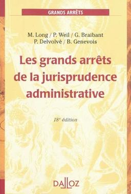 Les grands arrêts de la jurisprudence administrative