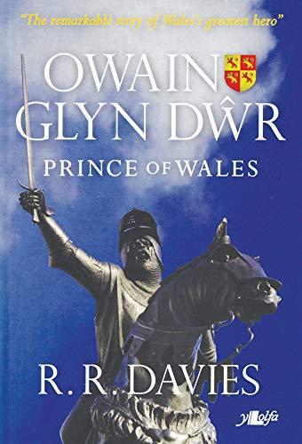 Owain Glyndwr: Prince of Wales (Owain Glynd R)