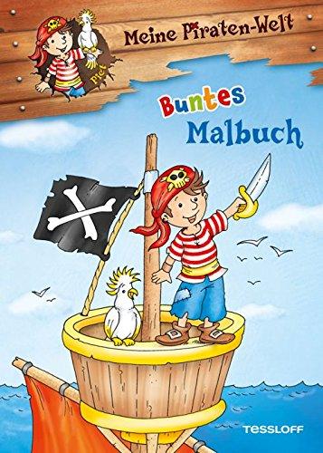 Meine Piraten-Welt: Buntes Malbuch: Mit 16 bunten Seiten! (Malbücher und -blöcke)