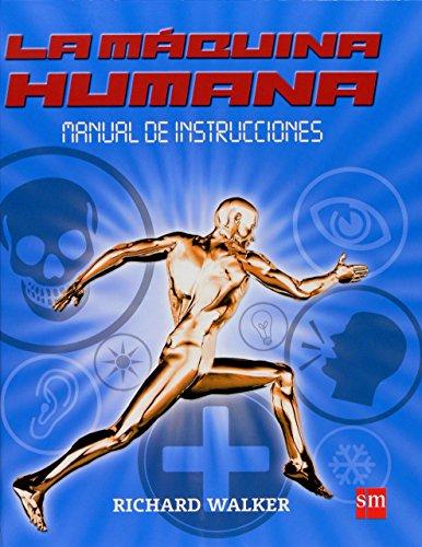 La máquina humana : manual de instrucciones