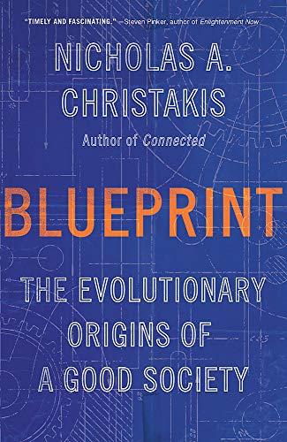 Blueprint: The Evolutionary Origins of a Good Society