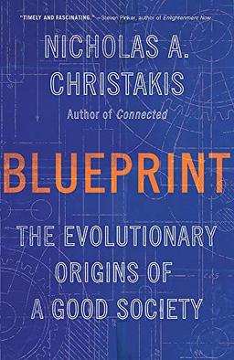 Blueprint: The Evolutionary Origins of a Good Society