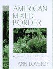 The American Mixed Border: Gardens for All Seasons