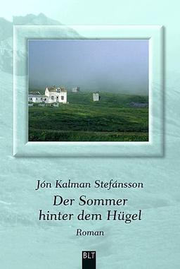 Der Sommer hinter dem Hügel