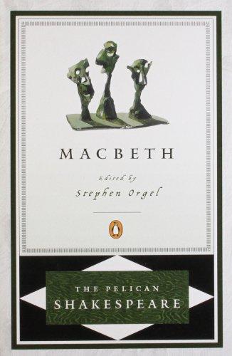 Macbeth (The Pelican Shakespeare)