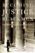 BECOMING JUSTICE BLACKMUN