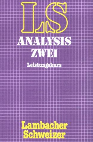 Lambacher-Schweizer, Analysis 2, Sekundarstufe II, Leistungskurs