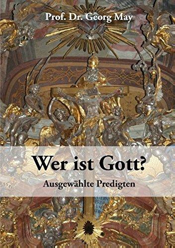 Wer ist Gott?: Ausgewählte Predigten