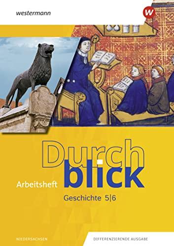 Durchblick Geschichte - Ausgabe 2022 für Niedersachsen: Arbeitsheft 5 / 6 (Durchblick Geschichte und Politik: Ausgabe 2022 für Niedersachsen)