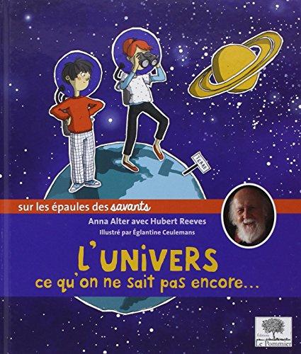 L'Univers : ce qu'on ne sait pas encore...