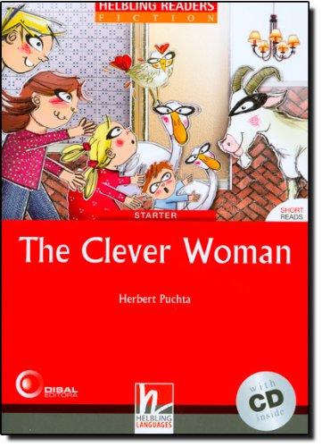 The Clever Woman Level 1 (inkl 1 CD) (Helbling Readers Fiction)